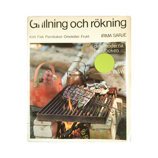 Irma Sarje: Grillning Och Rökning