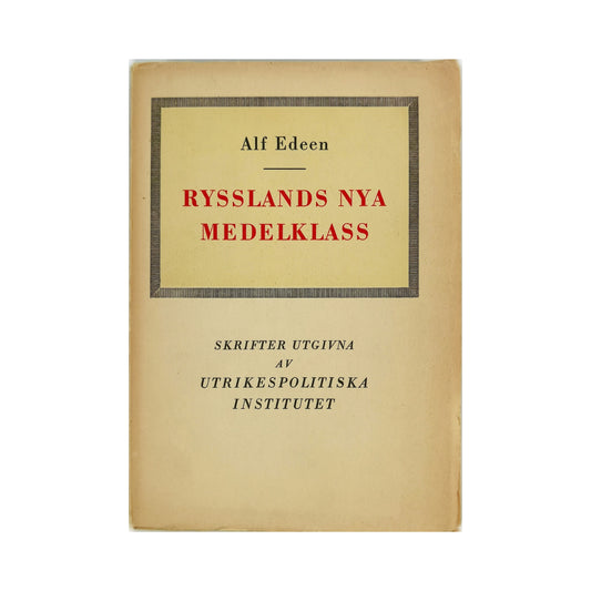Alf Edeen: Rysslands Nya Medelklass