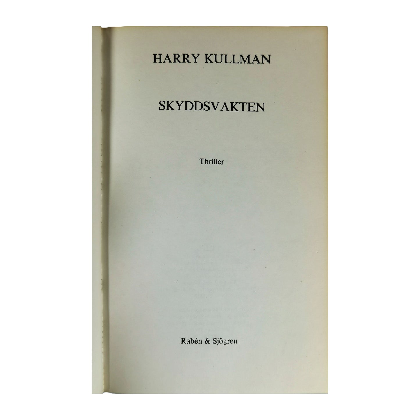 Harry Kullman: Skyddsvakten