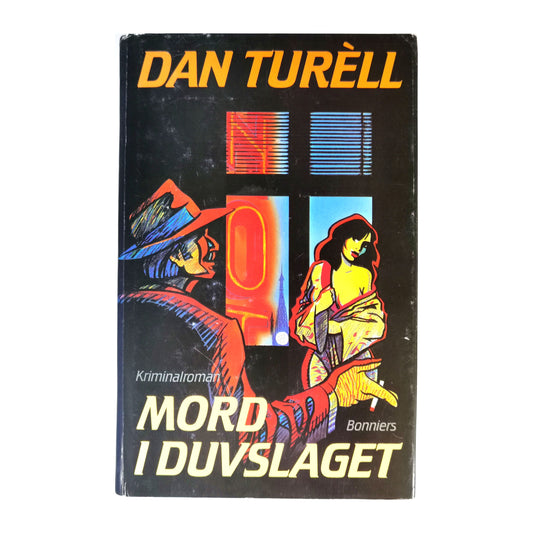 Dan Turell: Mord I Duvslaget