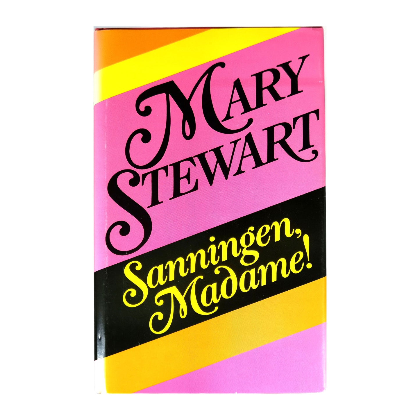 Mary Stewart: Sanningen Madame