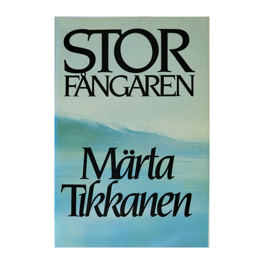 Märta Tikkanen: Storfångaren