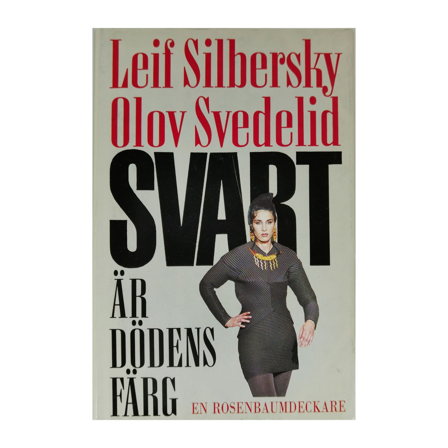 Leif Silbersky & Olov Svedelid: Svart Är Dödens Färg