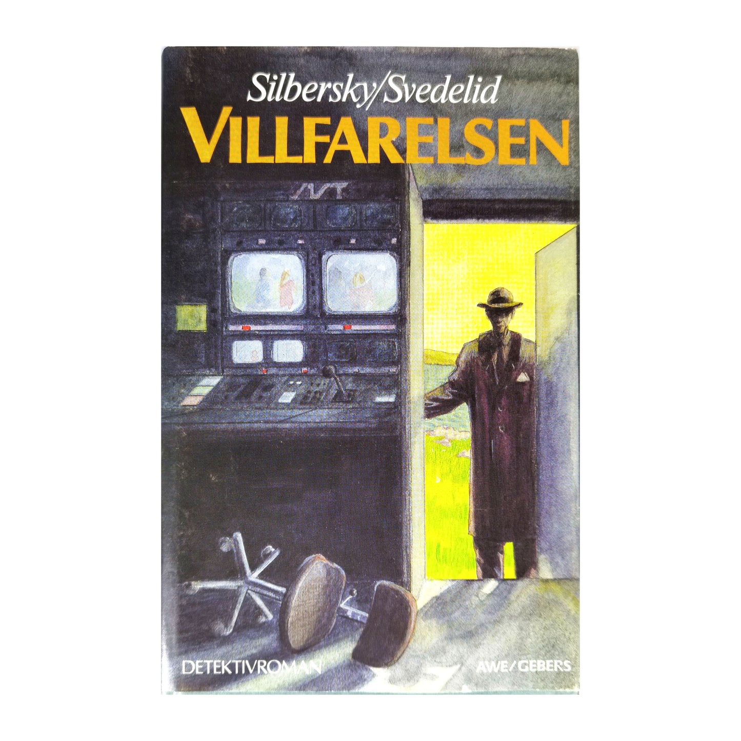 Leif Silbersky & Olov Svedelid: Villfarelsen