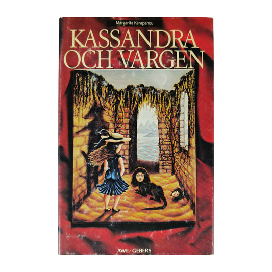 Margarita Karapanou: Kassandra Och Vargen