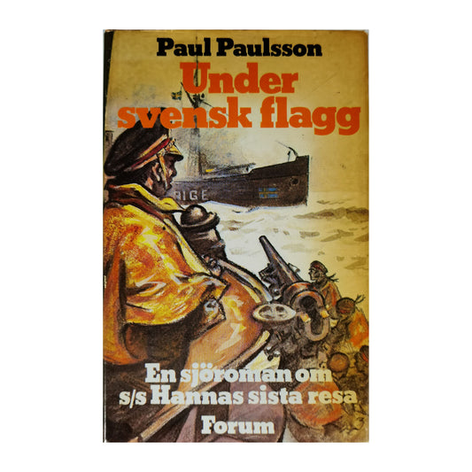 Paul Paulsson: Under Svensk Flagg