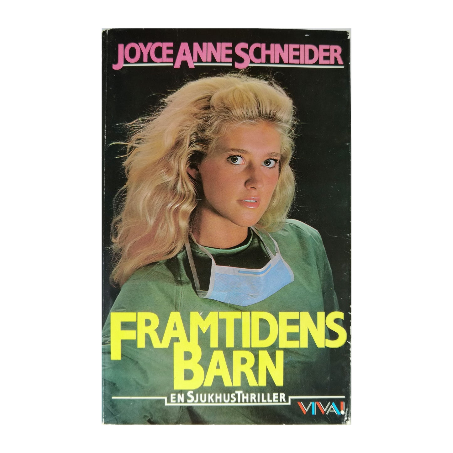 Joyce Anne Schneider: Framtidens Barn