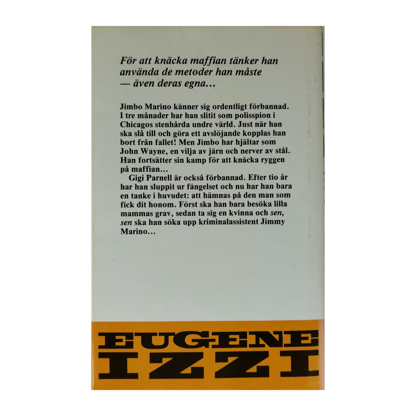 Eugene Izzi: Angivaren