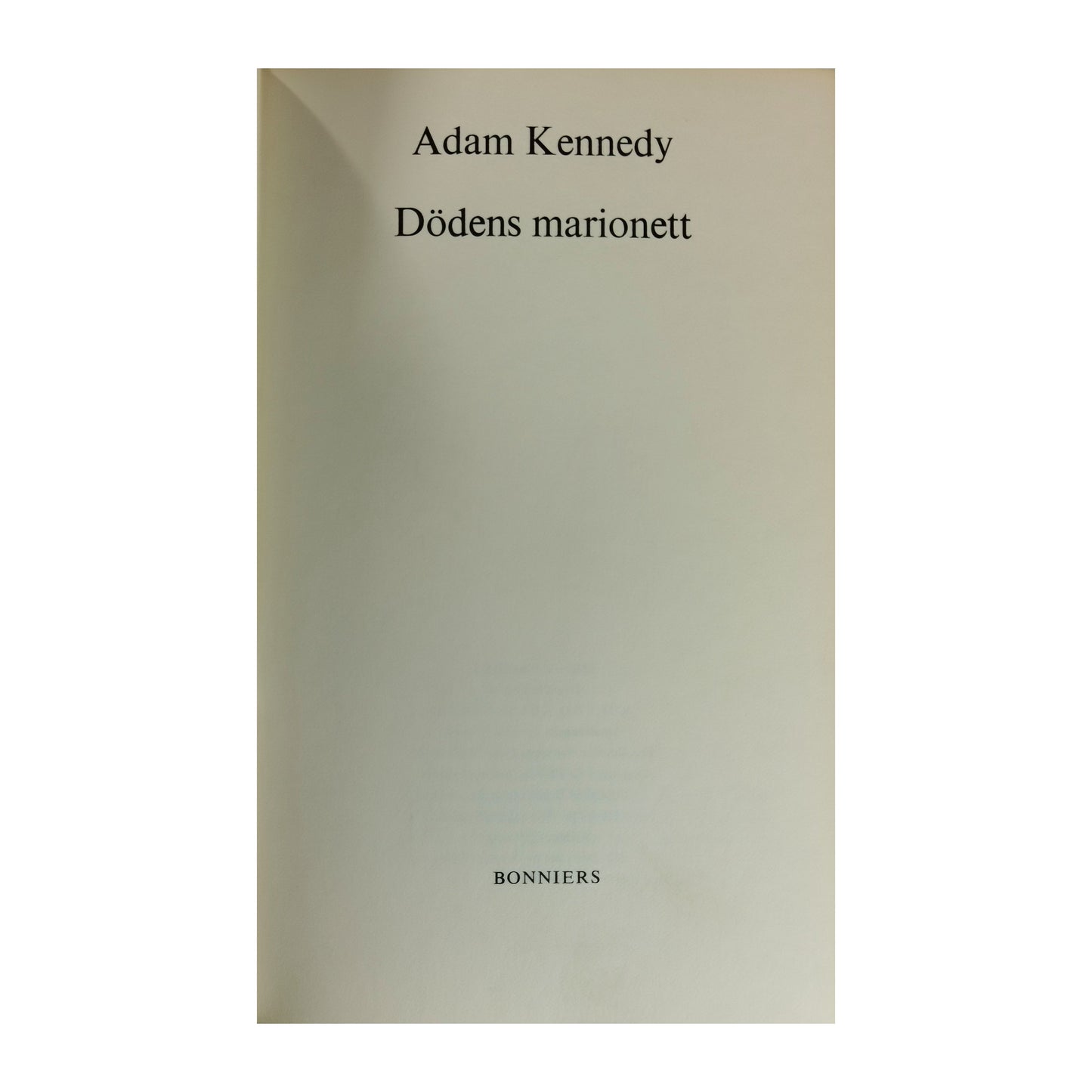 Adam Kennedy: Dödens Marionett