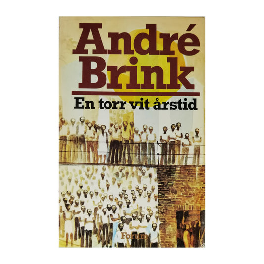 Andre Brink: En Torr Vit Årstid