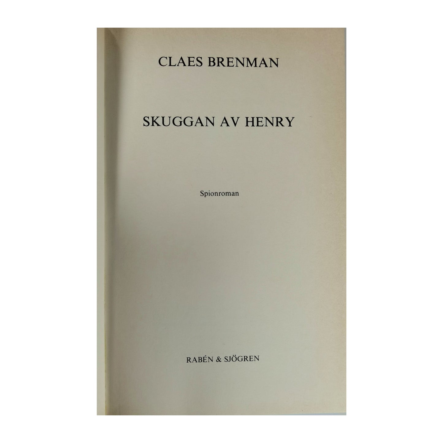 Claes Brenman: Skuggan Av Henry