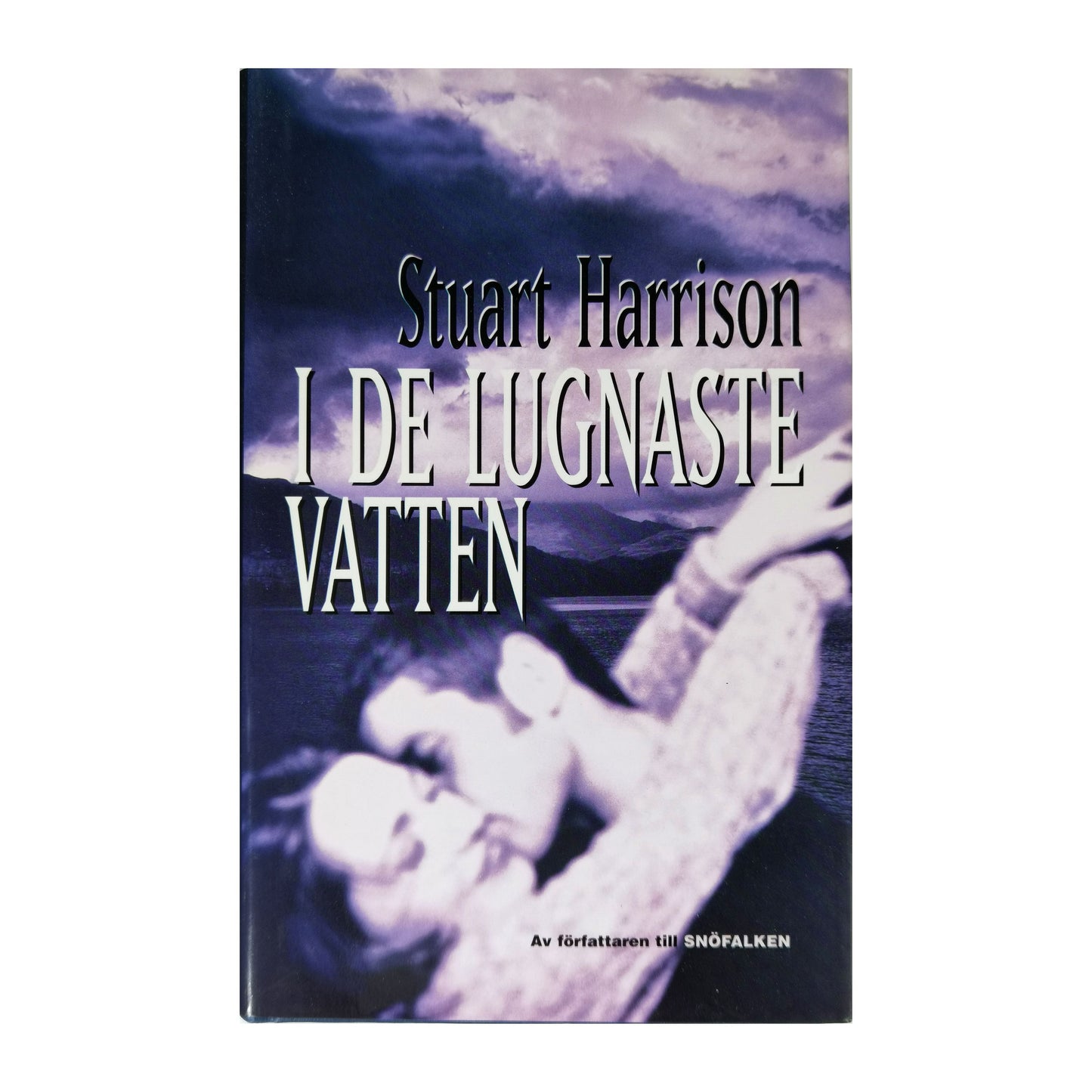 Stuart Harrison: I De Lugnaste Vatten