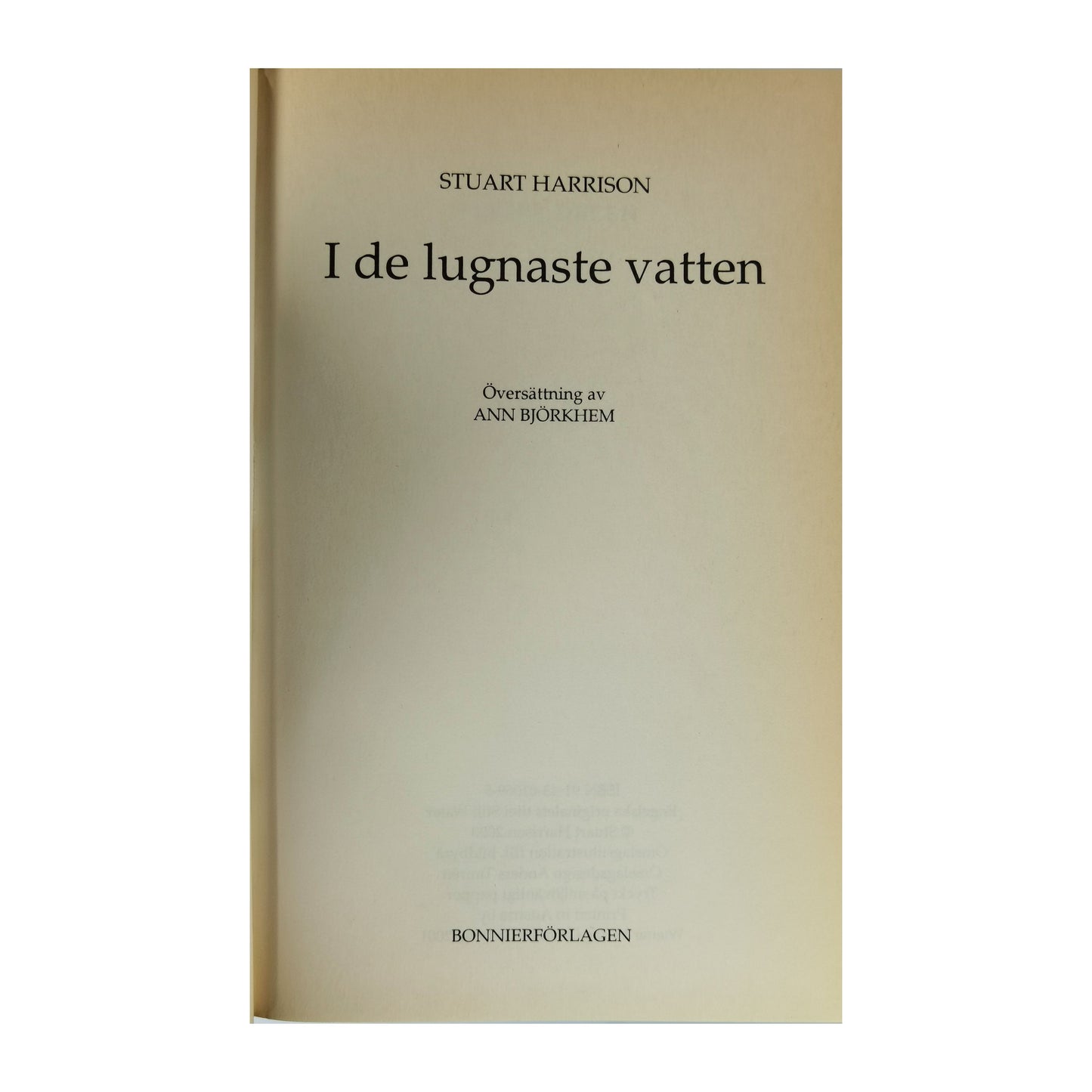 Stuart Harrison: I De Lugnaste Vatten