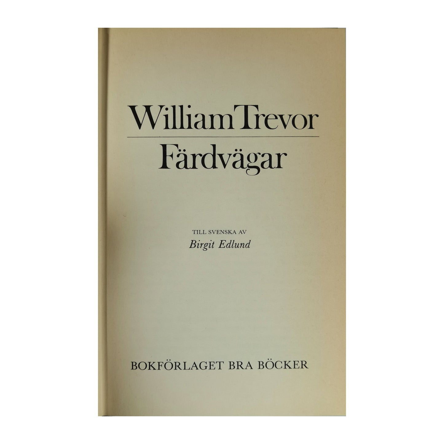 William Trevor: Färdvägar