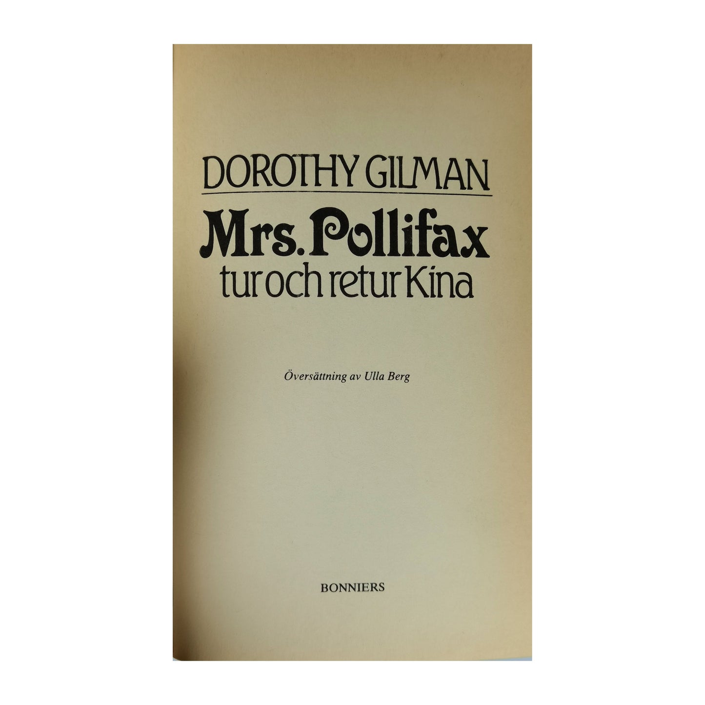 Dorothy Gilman: Mrs. Pollifax Tur Och Retur Kina