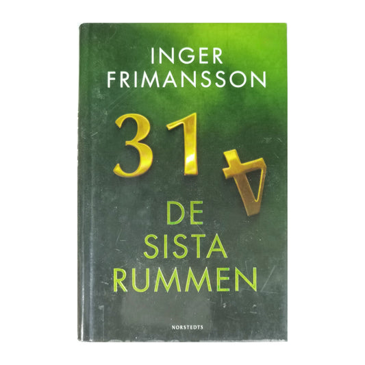 Inger Frimansson: De Sista Rummen