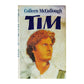 Colleen Mccullough: Tim