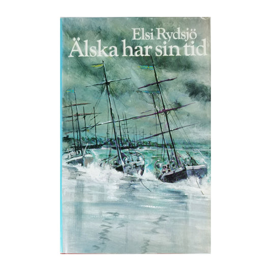 Elsi Rydsjö: Älska Har Sin Tid