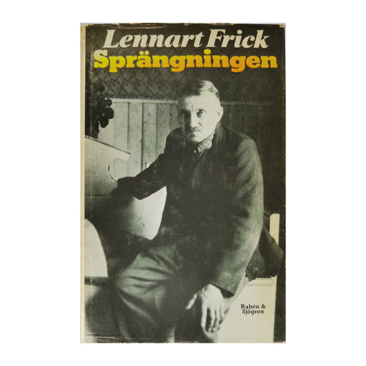 Lennart Frick: Sprängningen