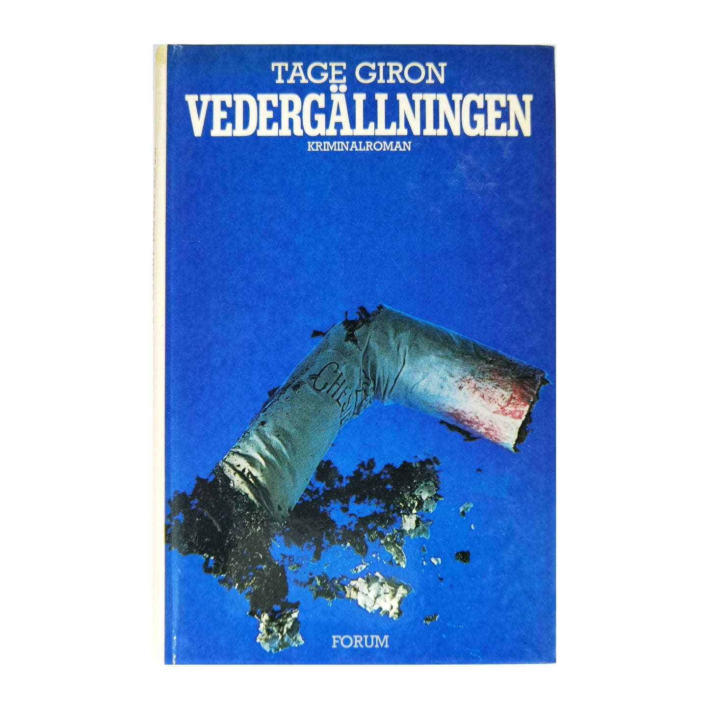 Tage Giron: Vedergällningen