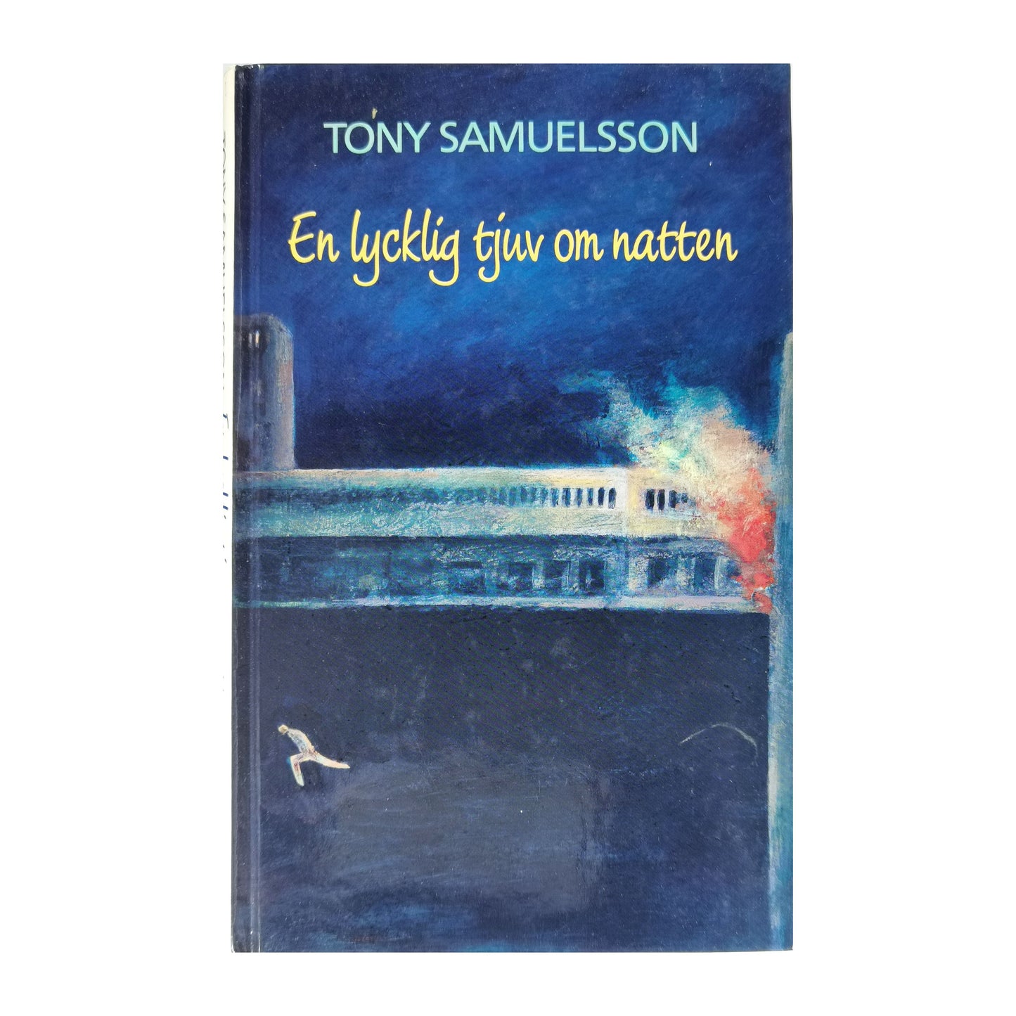 Tony Samuelsson: En Lycklig Tjuv Om Natten