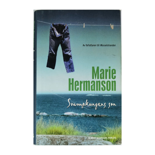 Marie Hermanson: Svampkungens Son