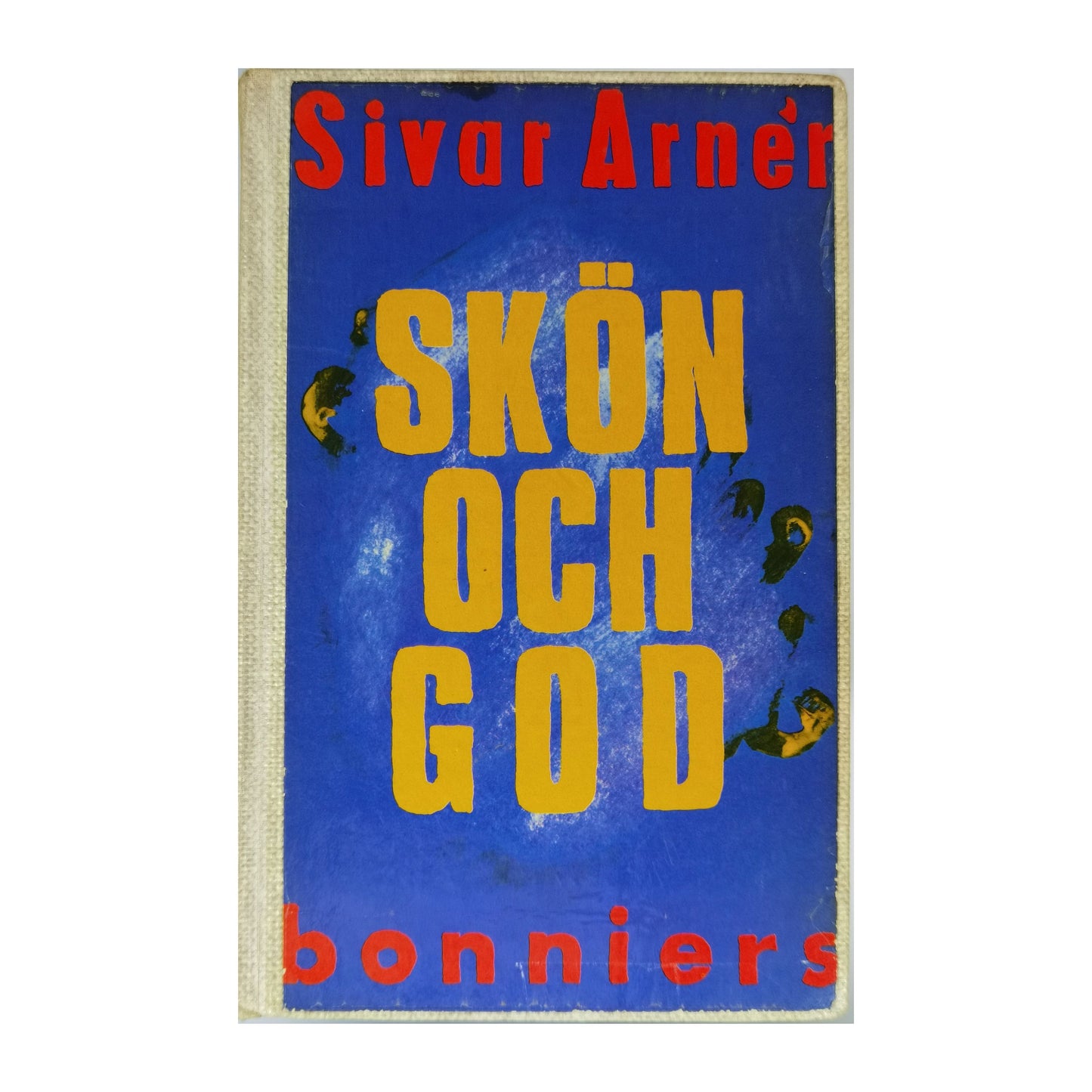 Sivar Arner: Skön Och God