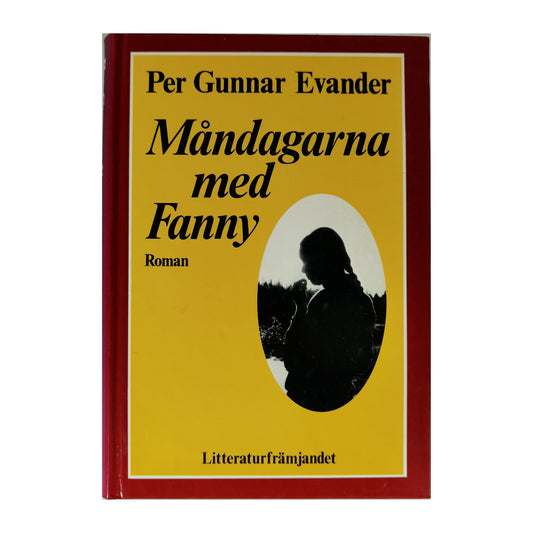 Per Gunnar Evander: Måndagarna Med Fanny