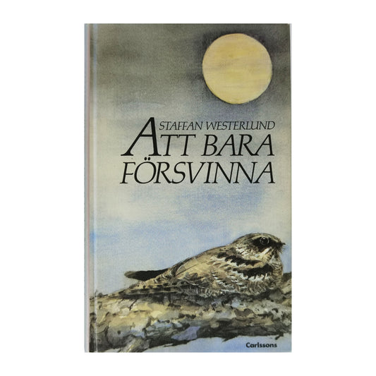 Staffan Westerlund: Att Bara Försvinna