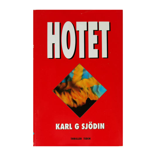 Karl G. Sjödin: Hotet