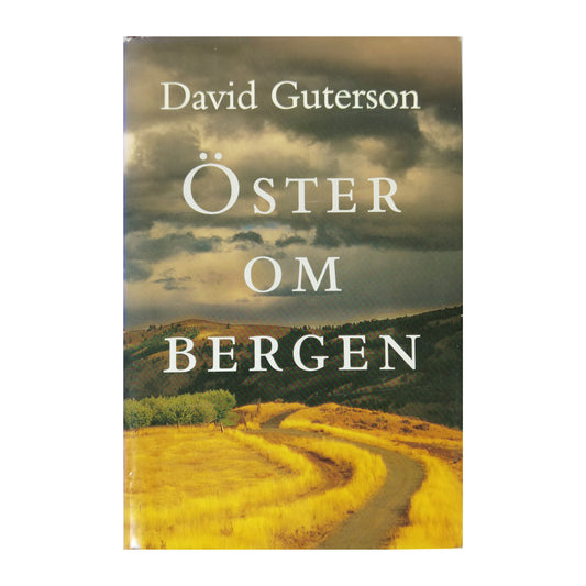 David Guterson: Öster Om Bergen