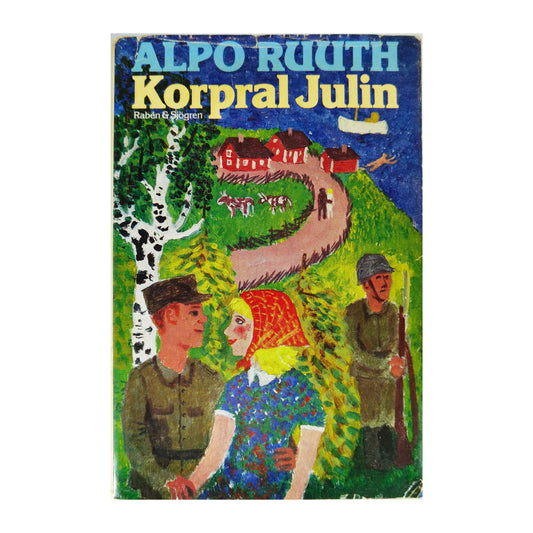 Alpo Ruuth: Korpral Julin