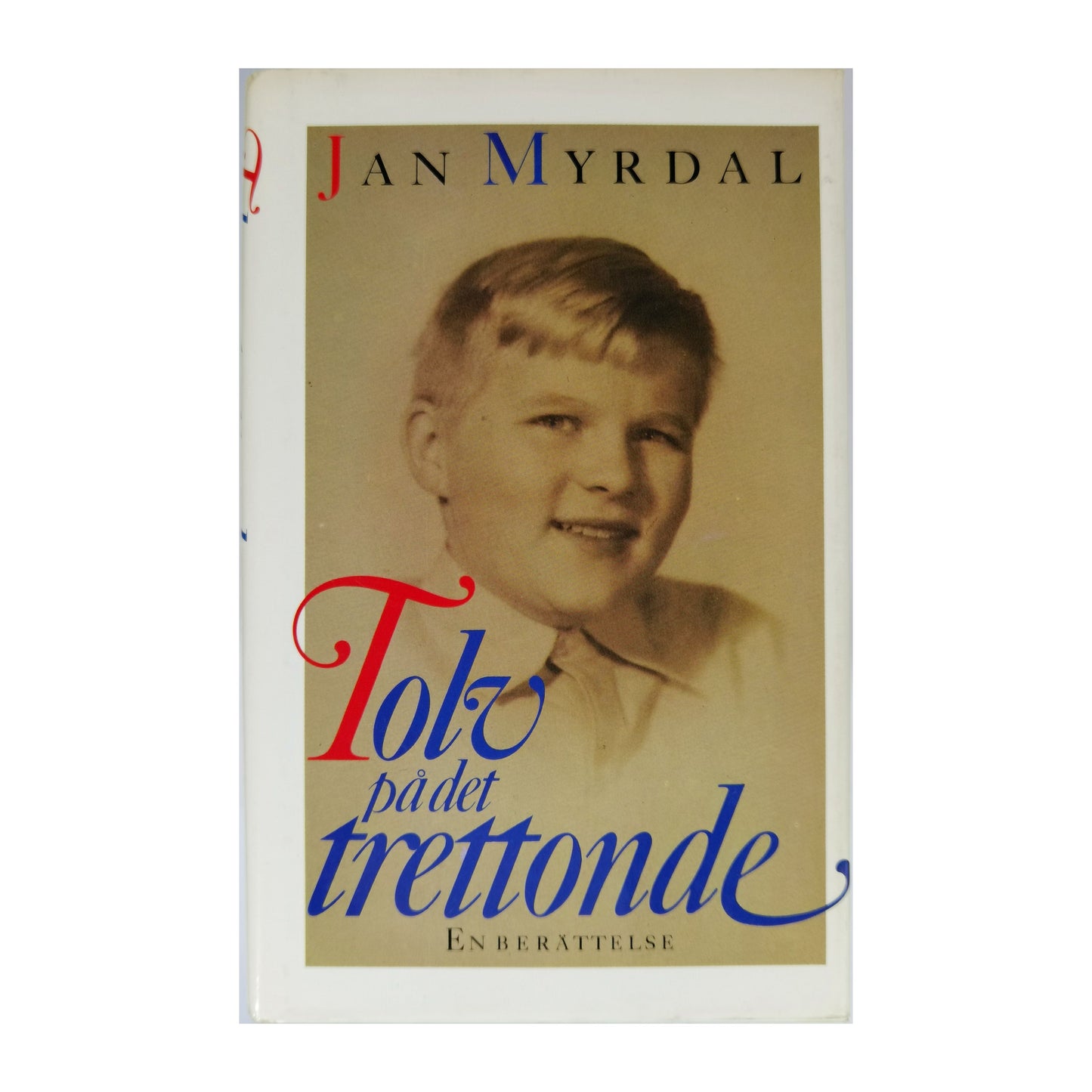 Jan Myrdal: Tolv På Det Trettonde