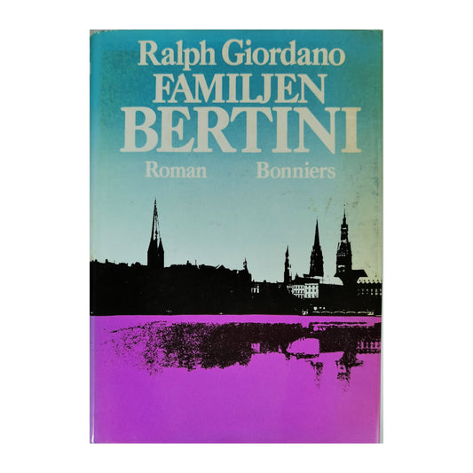 Ralph Giordano: Familjen Bertini