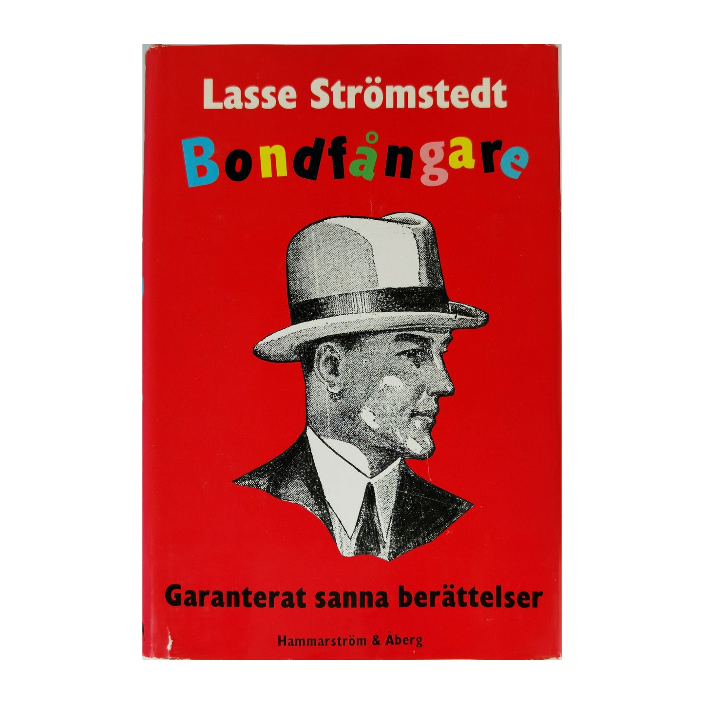 Lasse Strömstedt: Bondfångare