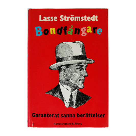 Lasse Strömstedt: Bondfångare