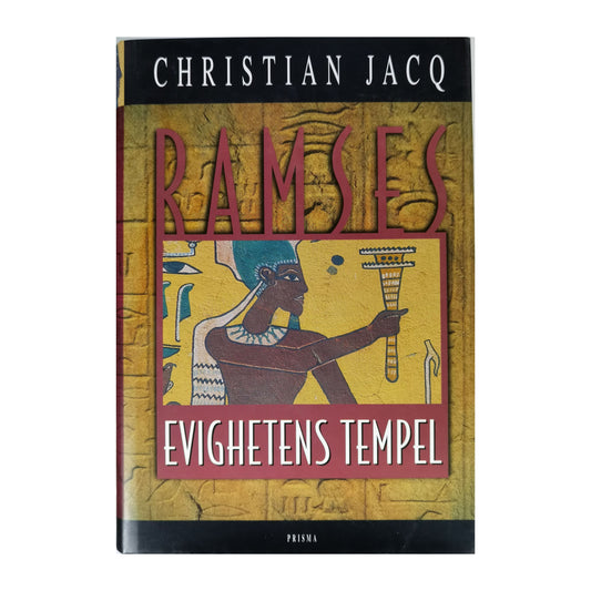 Christian Jacq: Ramses Evighetens Tempel