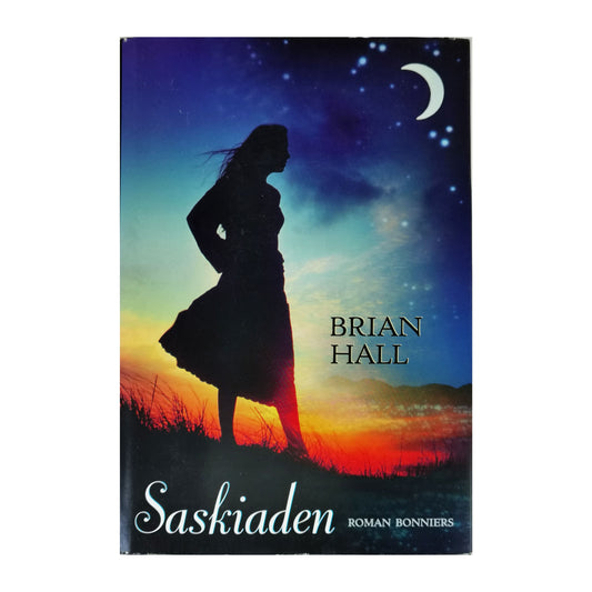 Brian Hall: Saskiaden