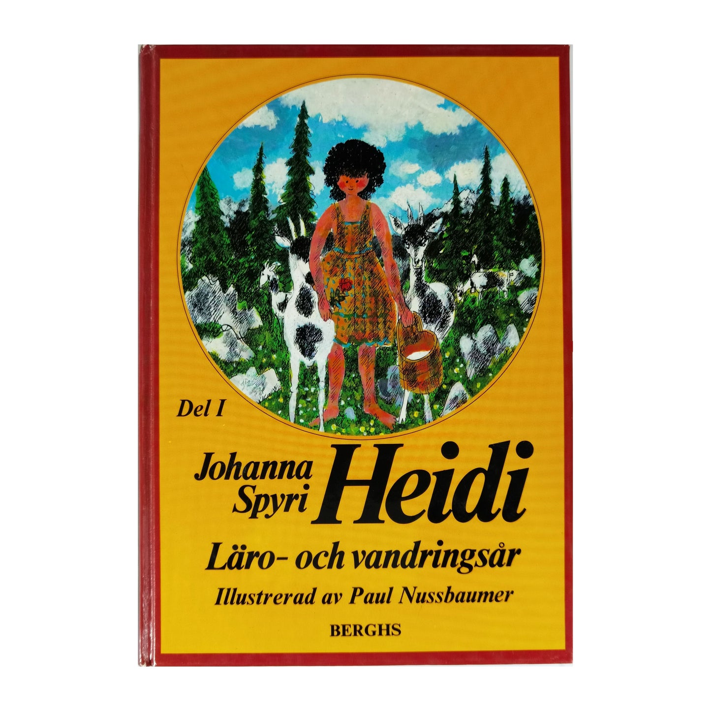 Johanna Spyri: Heidi 1 Läro- Och Vandringsår