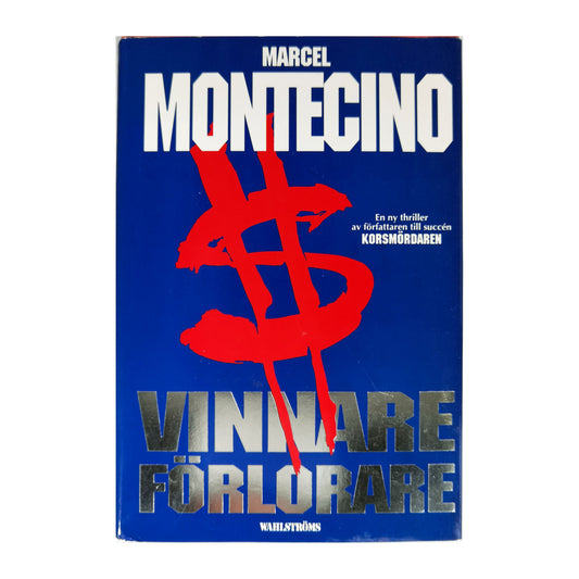 Marcel Montecino: Vinnare Förlorare