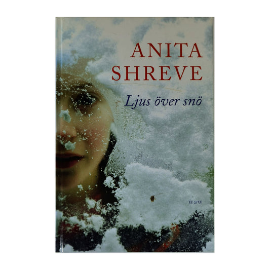 Ανιτα Shreve: Ljus Över Snö