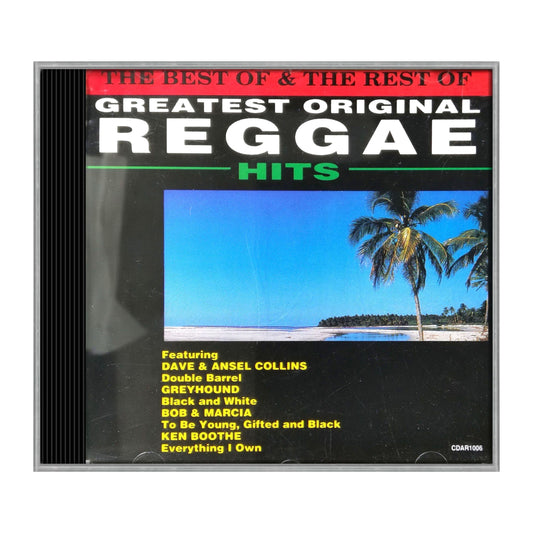 The Best Of & The Rest Of Greatest Original Reggae Hits