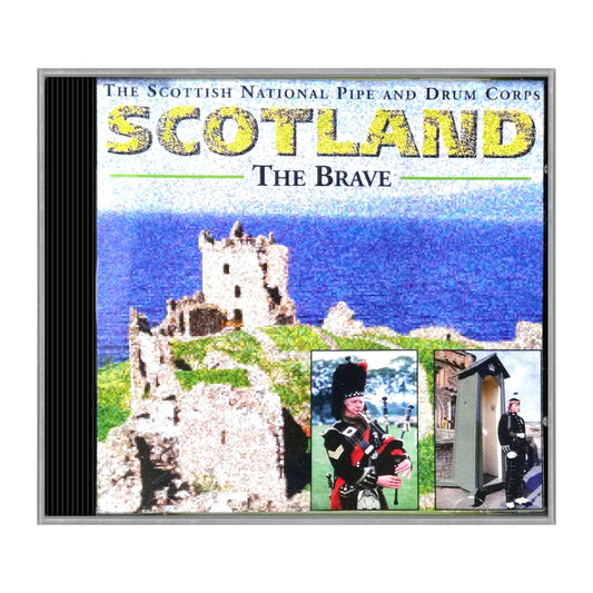 The Scottish National Pipe And Drum Corps: Scotland The Brave