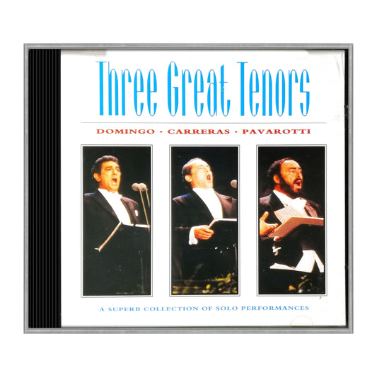 The Three Tenors: A Superb Collection Of Solo Performances