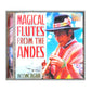 Magical Flutes From The Andes