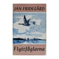 Jan Fridegård: Flyttfåglarna