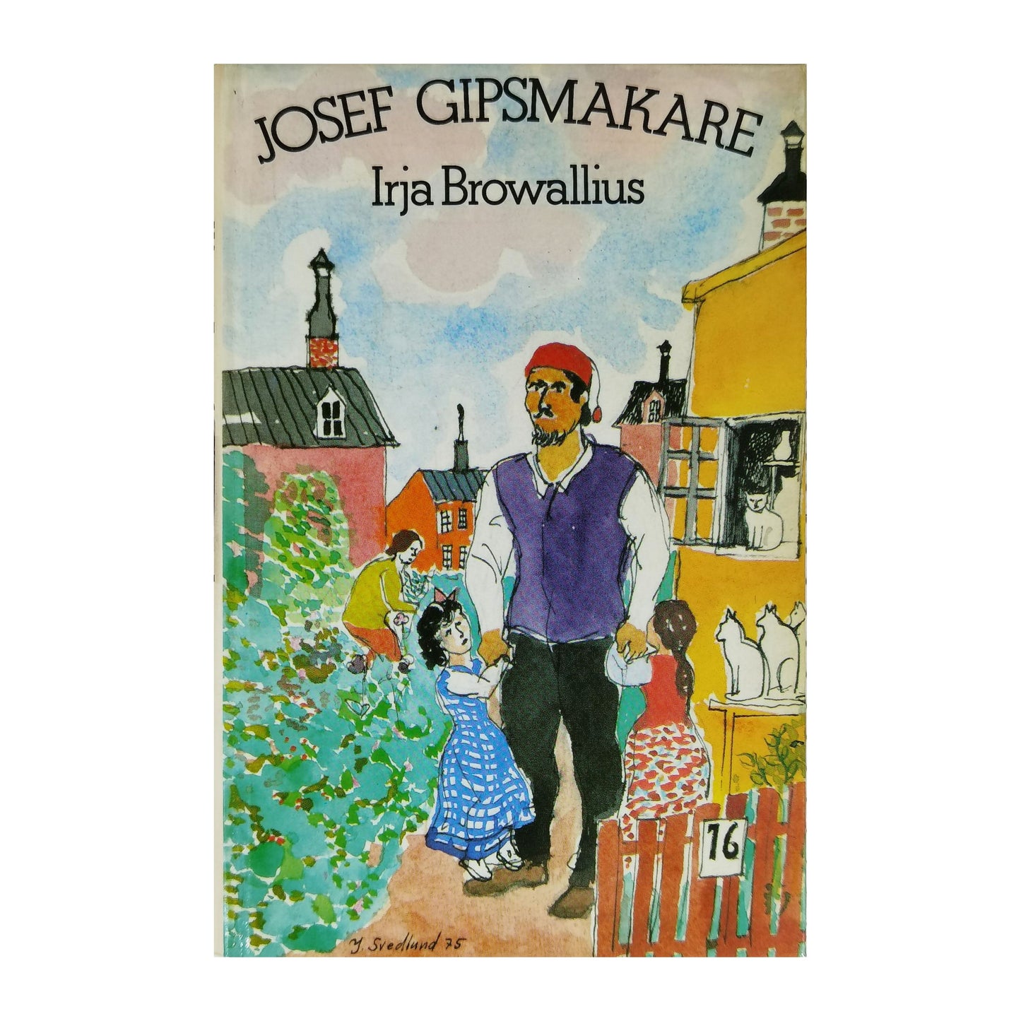 Irja Browallius: Josef Gipsmakare