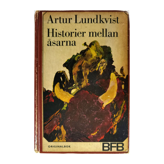 Artur Lundkvist: Historier Mellan Åsarna