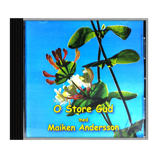 Maiken Andersson: O Store Gud