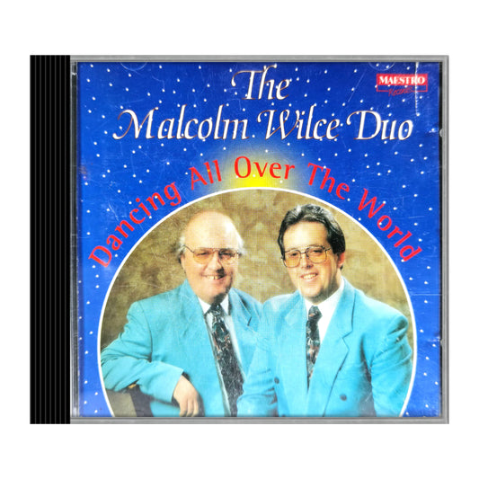 The Malcolm Wilce Duo: Dancing All Over The World